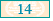 14