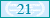 21