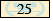 25